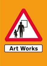 Load image into Gallery viewer, ArtistSigns - Art Works (Emergency Orange) A3
