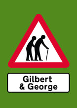 Load image into Gallery viewer, ArtistSigns - Gilbert &amp; George (Rendezvous Green)
